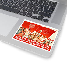 Load image into Gallery viewer, Brotherhood &Friendship Soviet Propaganda (Translated) - Sticker