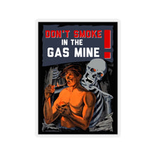 Load image into Gallery viewer, Don't Smoke In The Gas Mine! Soviet Propaganda (Translated) - Sticker
