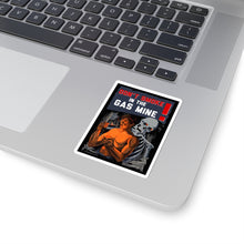 Load image into Gallery viewer, Don't Smoke In The Gas Mine! Soviet Propaganda (Translated) - Sticker