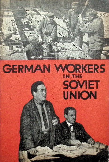 German Workers in The Soviet Union 1932