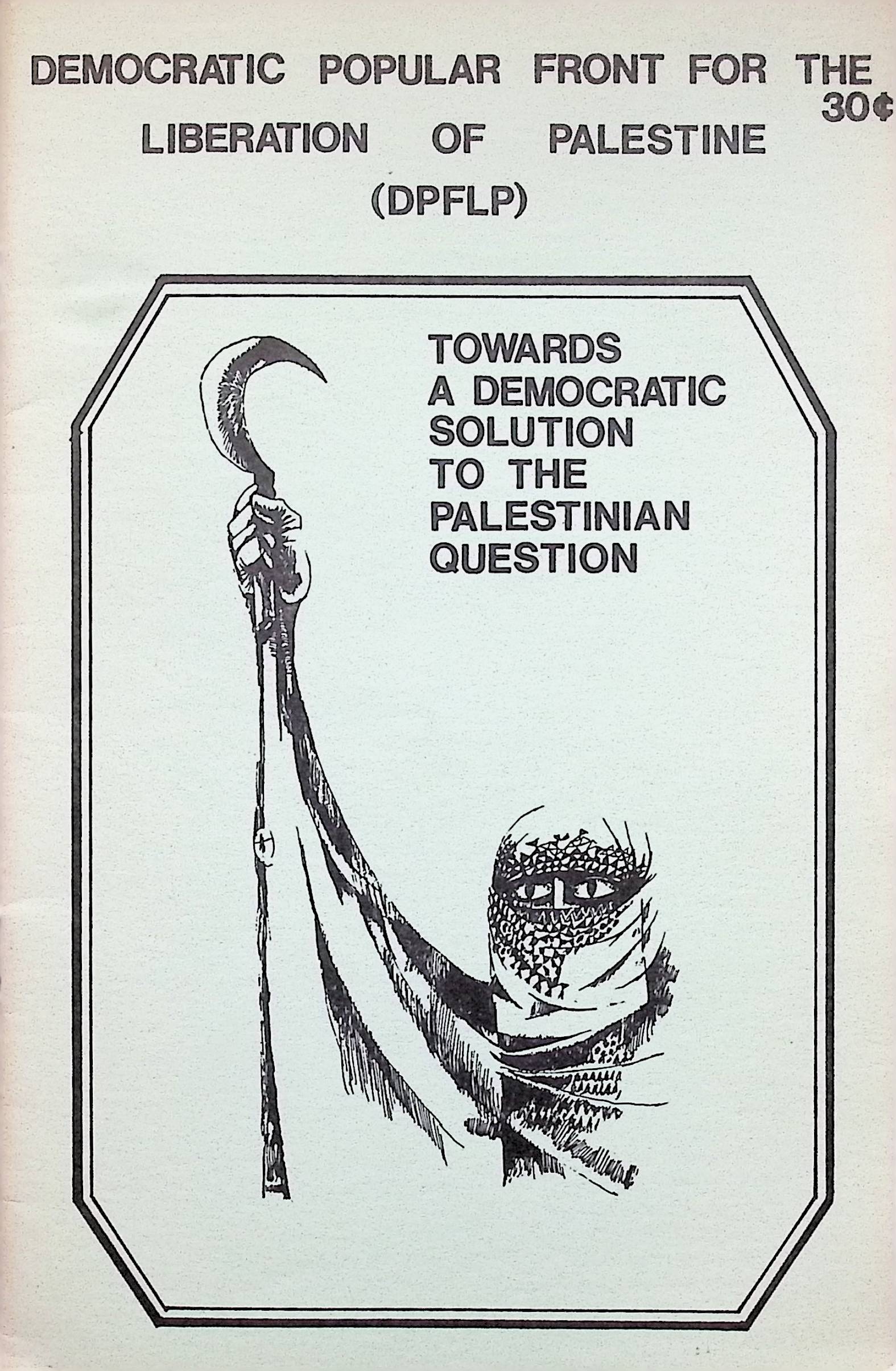 DPFLP Towards A Democratic Solution To The Palestinian Question 1970s ...