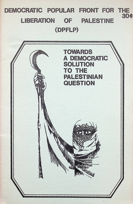 DPFLP Towards A Democratic Solution To The Palestinian Question 1970s