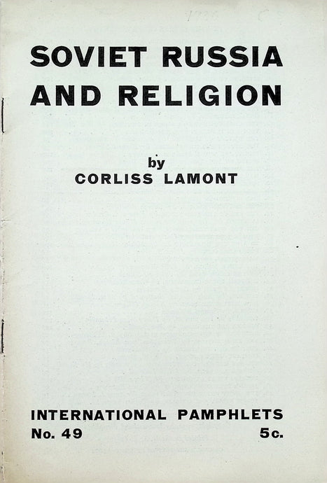 Soviet Russia And Religion by Corliss Lamont 1936
