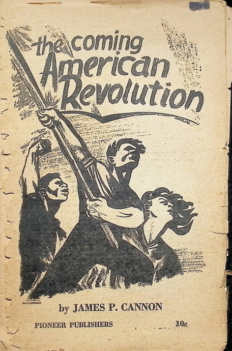 The Coming American Revolution by James P. Cannon 1947