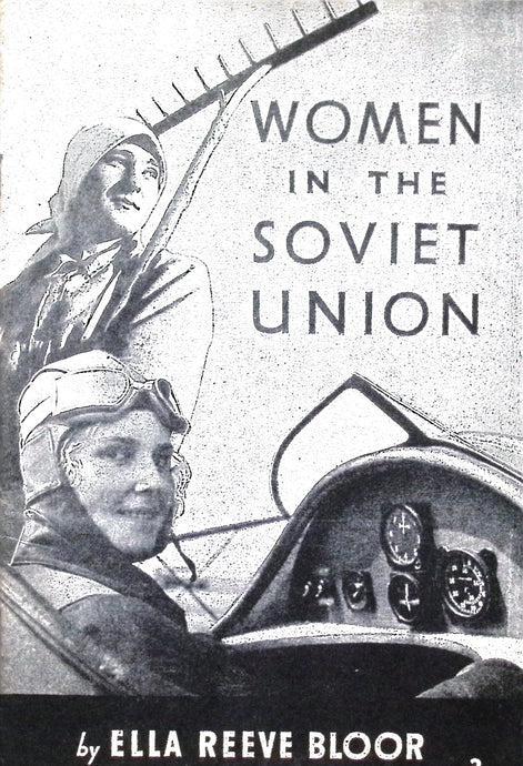 Women In The Soviet Union by Ella Reeve Bloor 1938