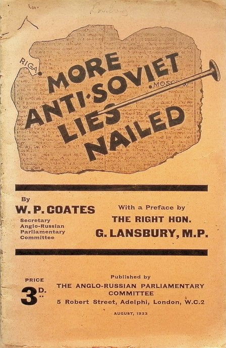 More Anti-Soviet Lies Nailed  by W.P. Coates 1933