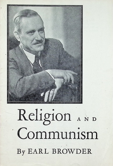 Religion And Communism By Earl Browder 1939