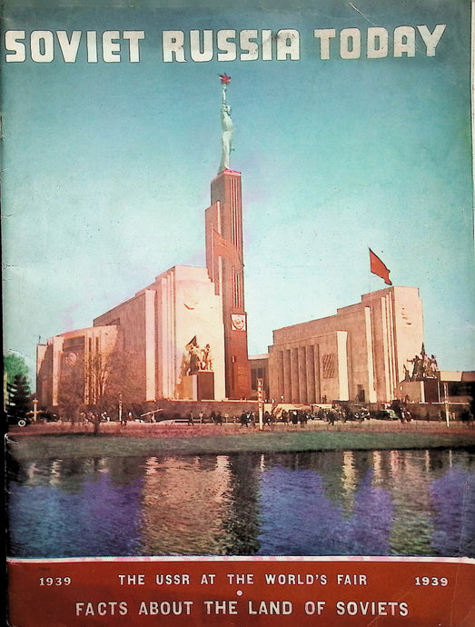 Special World's Fair 1939 Edition of Soviet Russia Today Magazine