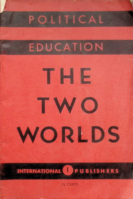 Political Education: Part 1 The Two Worlds 1935