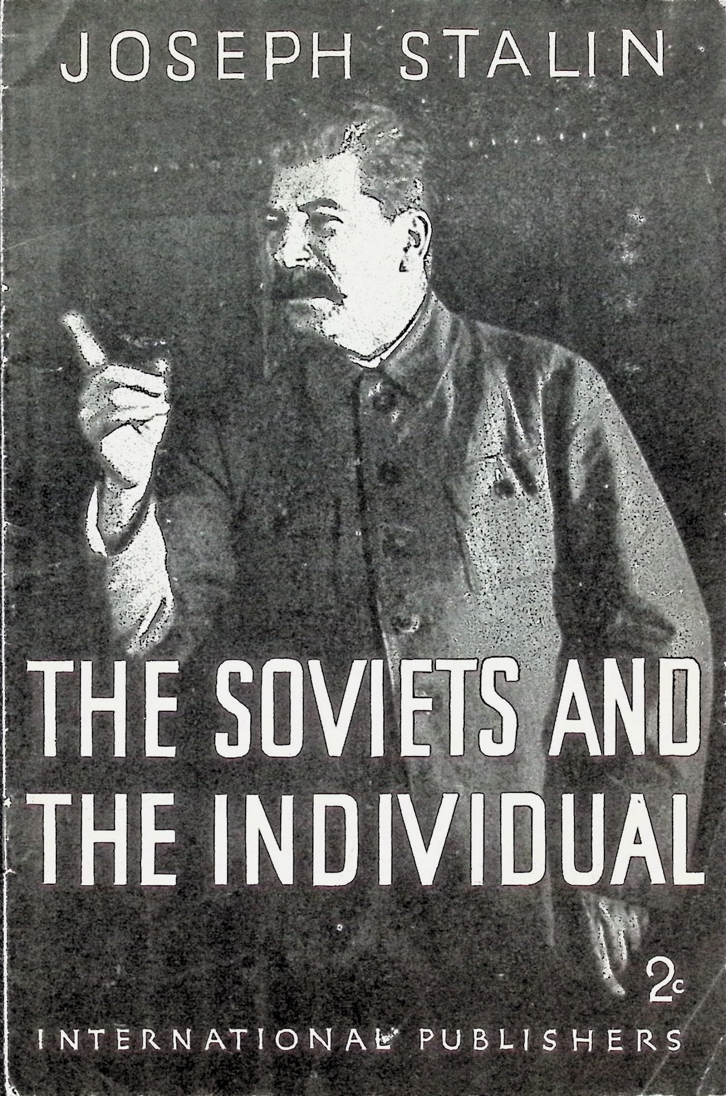 The Soviets And The Individual Joseph Stalin 1935 – Lady Izdihar