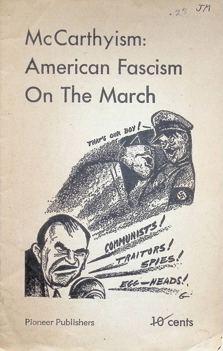 McCarthyism: American Fascism On The March 1953