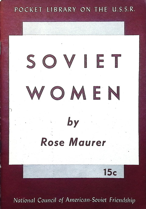 Soviet Women By Rose Maurer 1944