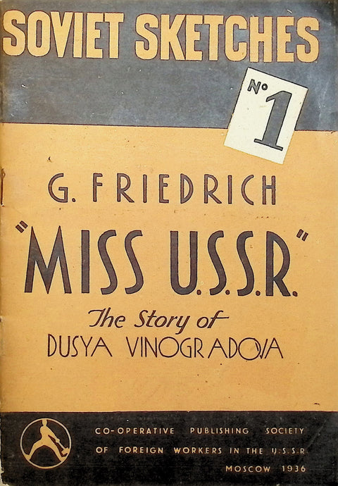 Soviet Sketches #1 "Miss USSR" Dusya Vinogradova 1936