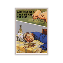 Load image into Gallery viewer, Anti-Drunkenness Soviet Propaganda: We Are The Pigs (Translated) - Sticker
