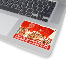 Load image into Gallery viewer, Brotherhood &amp;Friendship Soviet Propaganda (Translated) - Sticker
