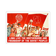 Load image into Gallery viewer, Brotherhood &amp;Friendship Soviet Propaganda (Translated) - Sticker
